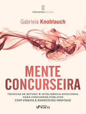 cover image of Mente Concurseira--Técnicas de Estudo e Inteligência Emocional para Concursos- 3ª ED--2025